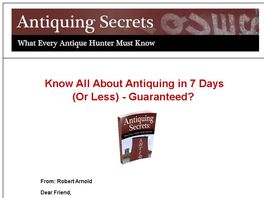 Go to: Creative Antiquing Secrets: What Every Antique Hunter Must Know.