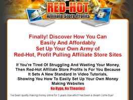 Go to: Red-Hot Affiliate Store Profits.