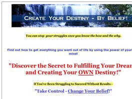 Go to: Create Your Destiny - By Belief!