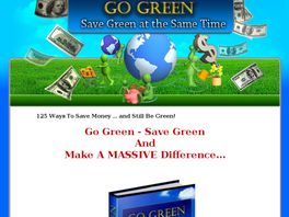 Go to: Go Green & Save Green At The Same Time.
