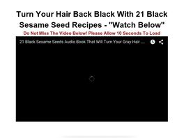 Go to: 21 Black Sesame Seed Recipes That Turn Gray Hair Back Black