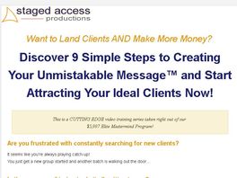 Go to: 9 Steps To An Unmistakable Message That Attracts Clients Like Crazy!