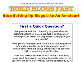 Go to: Build Blogs Fast! - Stop Setting Up Blogs Like An Amateur.