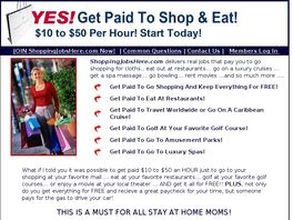 Go to: ShoppingJobsHere.com - Get Paid To Shop And Eat Affiliate Program.