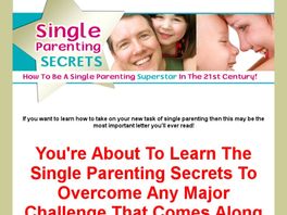 Go to: Single Parenting Secrets - Pays 60% Commission.