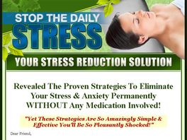 Go to: Stop The Daily Stress (system) / Mega Huge Opportunity!