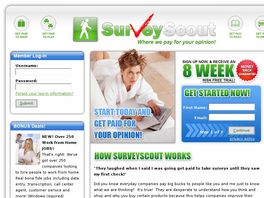 Go to: Surveyscout.com - Paid For Your Opinion