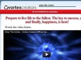 Go to: Enter The Vortex - Master The Art Of Living Life To The Fullest!