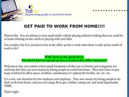 Go to: Tididu - Get Paid To Work From Home.