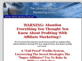 Go to: Ultimate Affiliate Marketing Guide.