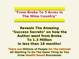 Go to: From Broke To 5 Acres In The Wine Country.