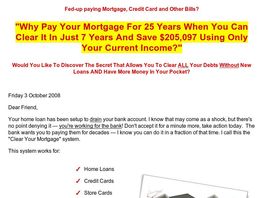 Go to: Clear Your Mortgage In Seven Years Or Less - Save $$$.