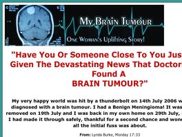 Go to: My Brain Tumour - One Womans Uplifting Story