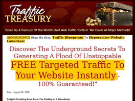 Go to: Traffic Treasury 2 All. Free Targeted Traffic For Live!