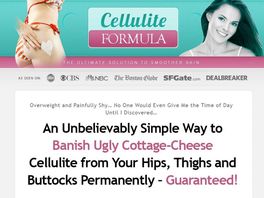 Go to: Brand New Cellulite Formula! 75% Commissions!