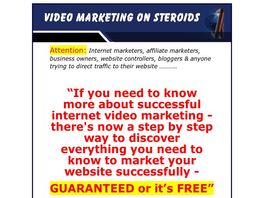 Go to: Video Marketing On Steroids.