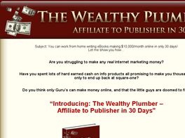Go to: The Wealthy Plumber: Affiliate To Publisher In 30 Days