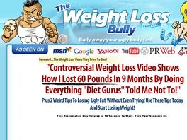 Go to: Weight Loss Bully (tm) : Top Converting Fat Loss Product On Cb!