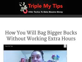 Go to: Triple My Tips- Killer Tactics To Bag Bigger Tips