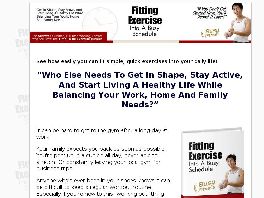 Go to: Fitting Exercise Into A Busy Schedule.