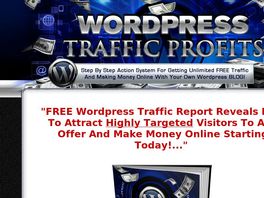 Go to: Wordpress Traffic Profits Video Training System!