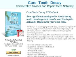 Go to: Cure Tooth Decay: Remineralize Cavities And Repair Teeth Naturally