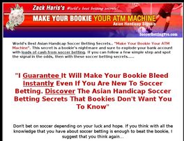 Go to: Soccer Betting Secrets - Make Your Bookie Your Atm Machine