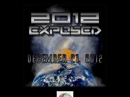 Go to: 2012 Exposed! Where Will You Be When History Repeats Itself?