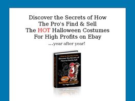 Go to: Step-by-Step Guide: Ebay (r) Secrets To Selling Hot Halloween Costumes.