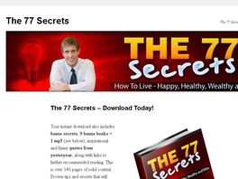 Go to: The 77 Secrets - Life Changing Tips and Strategies