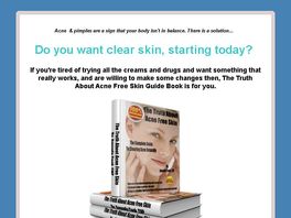 Go to: The Truth About Acne Free Skin Guide