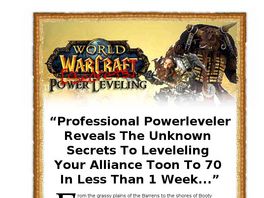 Go to: WoW Alliance Powerleveling Secrets 1-70 Guide.