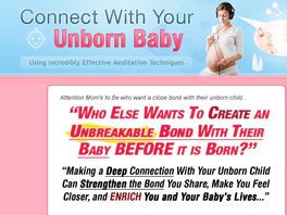 Go to: Bond With Your Unborn Baby (*new*, Unique Niche!) - *great* Potential!