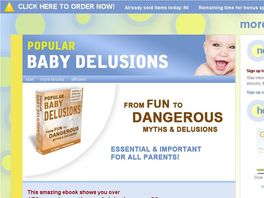 Go to: 170 Popular Baby Delusions - From Fun To Dangerous! - 50% Commission!