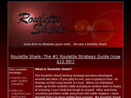 Go to: Roulette Shark- Roulette Betting Strategy.