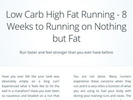Go to: Run On Nothing But Fat In Just 8 Weeks