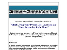 Go to: Seriously Change Your Life.