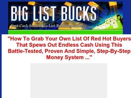 Go to: Big List Bucks System - High Converting & 75% Payout!
