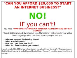 Go to: How To Get Started In Internet Marketing And Not Get Scamed.
