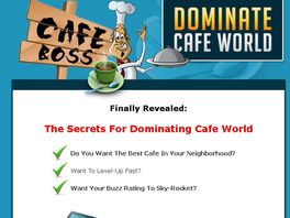 Go to: Dominate Cafe World.