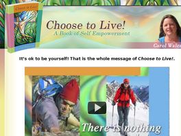 Go to: Choose To Live! - A Book Of Self Empowerment