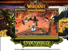 Go to: Cataclysmic Wow Gold Secrets - Red Hot Sales Page And Video Guide!