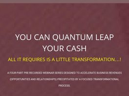 Go to: Quantum Leap Your Cash
