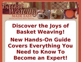 Go to: BasketWeavingTips.5ver.com - Basket Weaving For Hobby & Business.