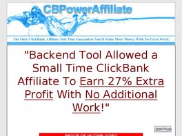 Go to: CBPowerAffiliate - Affiliate Tool Guarantees Youll Make More Money!