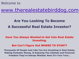 Go to: Become A Real Estate Bird Dog.