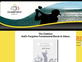 Go to: The Clubface - Golfs Forgotten Fundamental Ebook & Videos