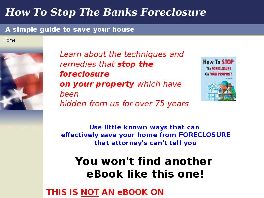 Go to: Stop Foreclosure - Stop The Banks. Know Your Options.