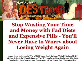 Go to: Diet Destroyer - Ultimate Weight Loss Guide