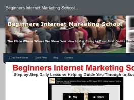 Go to: Beginners Internet Marketing School